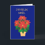 Cartão De Festividades Poinsétias vermelhas no cumprimento azul da língua<br><div class="desc">Um cartão de Natal brilhante, festivo com o cumprimento em francês (Joyeus Noel) e um pote do ouro-efeito de poinsétias vermelhas brilhantes em um fundo azul profundo com rotulação do ouro-efeito. O design é de uma colagem de papel pintado à mão por Judy Adamson e você pode adicionar seus próprios...</div>