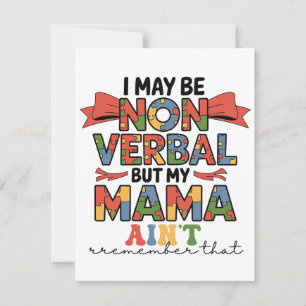 Cartão De Festividades Posso Ser Não-Verbal Mas Minha Mãe Não É Mãe de Au