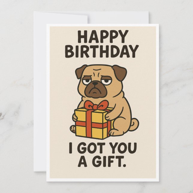 Cartão De Festividades Presente de aniversário de Pug Grumpy (Frente)