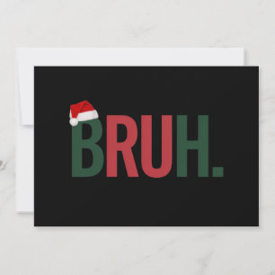 Cartão De Festividades Presentes de Natal Bruh Para Ele Ela Mãe Pai Irmão