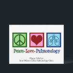 Cartão De Festividades Pulmonólogo Personalizável do Peace Love<br><div class="desc">Cartões de natal de Pulmonologia do Amor de Paz. Um cartão de Natal legal para um médico ou enfermeiro de pneumologia com sinal de paz,  coração e pulmões. Design de excelente para especialista pulmonar que trata asma e outras questões respiratórias.</div>