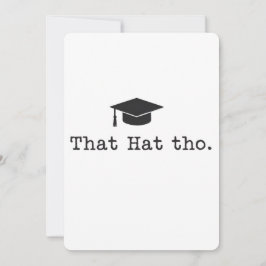 Cartão De Festividades Que Hat Tho Funny Family Amigos Graduação