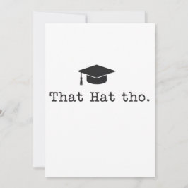 Cartão De Festividades Que Hat Tho Funny Family Amigos Graduação