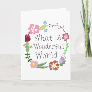 Cartão De Festividades Que Mundo Maravilhoso - Terra Floral