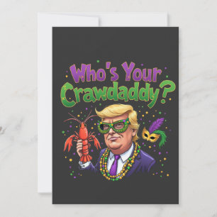 Cartão De Festividades Quem é o seu Crawdaddy? Engraçado Trump Mardi Gras
