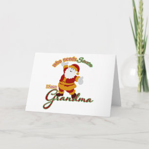 Cartão De Festividades Quem precisa do Papai Noel? Eu tenho a Vovó