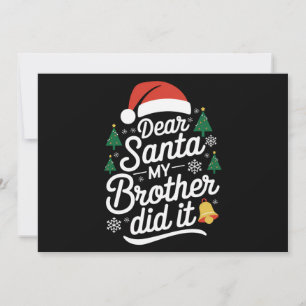 Cartão De Festividades Querido Papai Noel Meu Irmão Fez Isso Funny Natal 