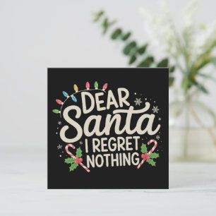 Cartão De Festividades Querido Papai Noel Não Me Arrependo De Nada Natal 