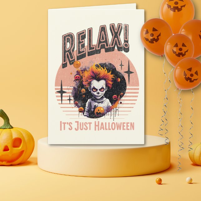 Cartão De Festividades Relaxe, É Só Halloween Palhaço Infantil Assustador (Criador carregado)