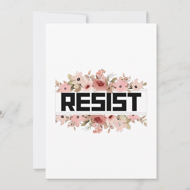 Cartão De Festividades RESIST: Protesto Político Anti-Trump Floral (Frente)