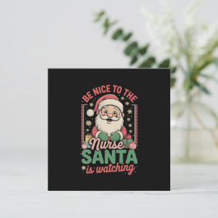 Cartão De Festividades Seja Gentil Com a Enfermeira o Papai Noel Está Obs