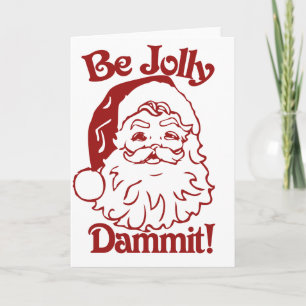 Cartão De Festividades Seja Jolly de Natal Humor
