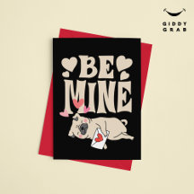 Seja Minha: Pug Fofo Engraçado e Carta de Amor no 