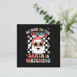 Cartão De Festividades Seja Simpático Para O Professor O Papai Noel Está