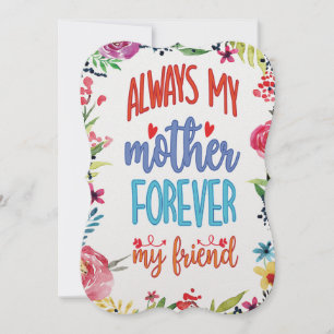 Cartão De Festividades Sempre Minha Mãe Para Sempre Minha Amiga