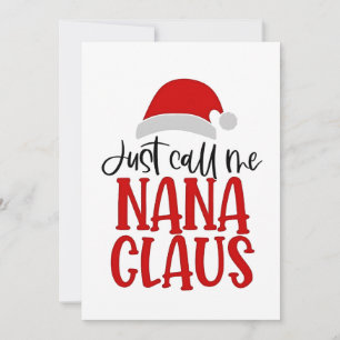 Cartão De Festividades Só Me Chame de Nana Claus Mãe de Natal