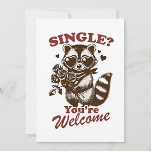 Cartão De Festividades Solteiro? De Nada Funny Valentine Raccoon