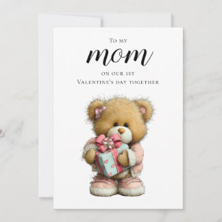Cartão De Festividades Sweet Teddy Bear To My Mom on Our 1st Valentine’s