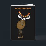 Cartão De Festividades Tenha um Moosed Hanukkah maravilhoso!<br><div class="desc">Texto interno: Com muitos menorah a vir!</div>
