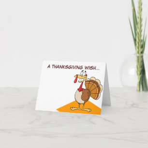 Cartão De Festividades The Final Thanksgiving Wish of a Doomed Turkey