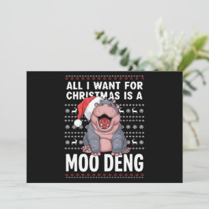 Cartão De Festividades Tudo o que quero no Natal é um Moo Deng