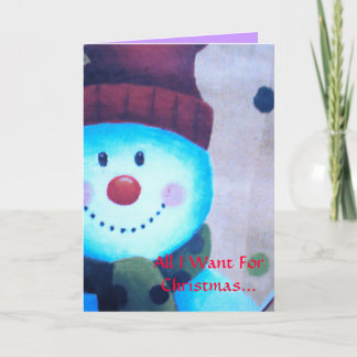 Cartão De Festividades Tudo que eu quero para o Natal…