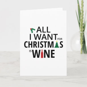 Cartão De Festividades Tudo que eu quero para o Natal é vinho - humor do