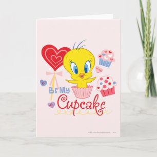 Cartão De Festividades TWEETY™ Be My Cupcake