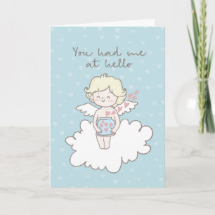 Cartão De Festividades Valentines Day card, 'you had me at hello' cupid