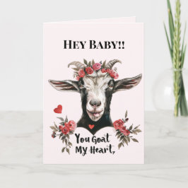 Cartão De Festividades Valentine's Day Funny You Goat My Heart Card
