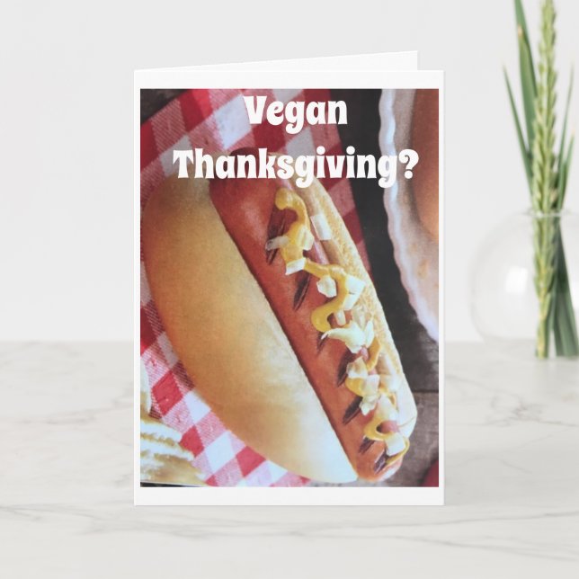 CARTÃO DE FESTIVIDADES **VEGAN THANKSGIVING** ESTILO DE CACHORRO QUENTE (Frente)