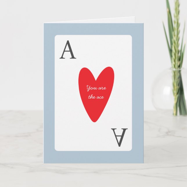 Cartão De Festividades Você é o Áce do Meu Amor Cardíaco (Frente)
