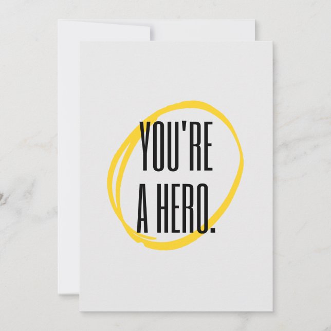 Cartão De Festividades Você é um herói. (Frente)