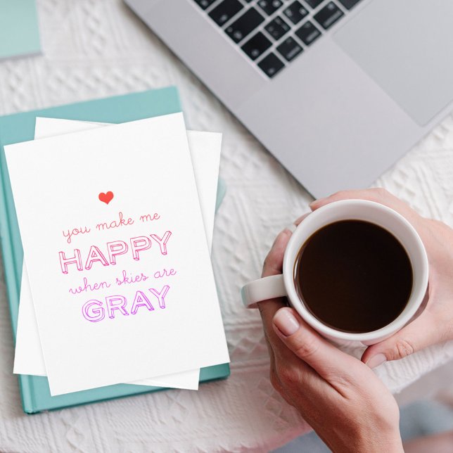 Cartão De Festividades Você Me Faz Feliz Quando Os Céus São Namorados De  (Criador carregado)