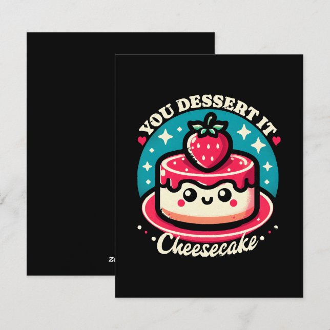 Cartão De Festividades Você O Descarrega - Cheesecake Kawaii (Frente/Verso)