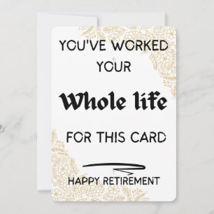 Cartão De Festividades Você trabalhou sua vida inteira para esta saudação