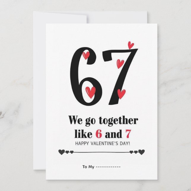Cartão De Festividades We Go Together Like 6 and 7 Valentine Design (Frente)