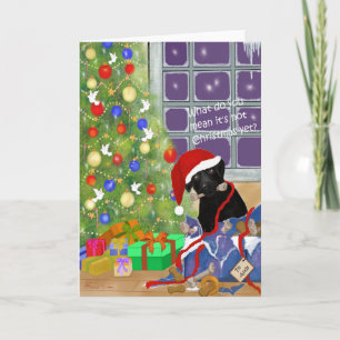 Cartão De Festividades What do you mean it's not Christmas yet? Funny