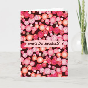 Cartão De Festividades Who's Sweetest Candy Love Valentine Card