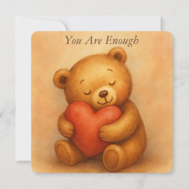 Cartão De Festividades You Are Enough–Sweet Teddy Bear Encouragement Card