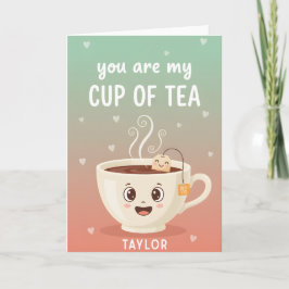 Cartão De Festividades You Are My Cup of Tea Sweet Floral Day Love Quote