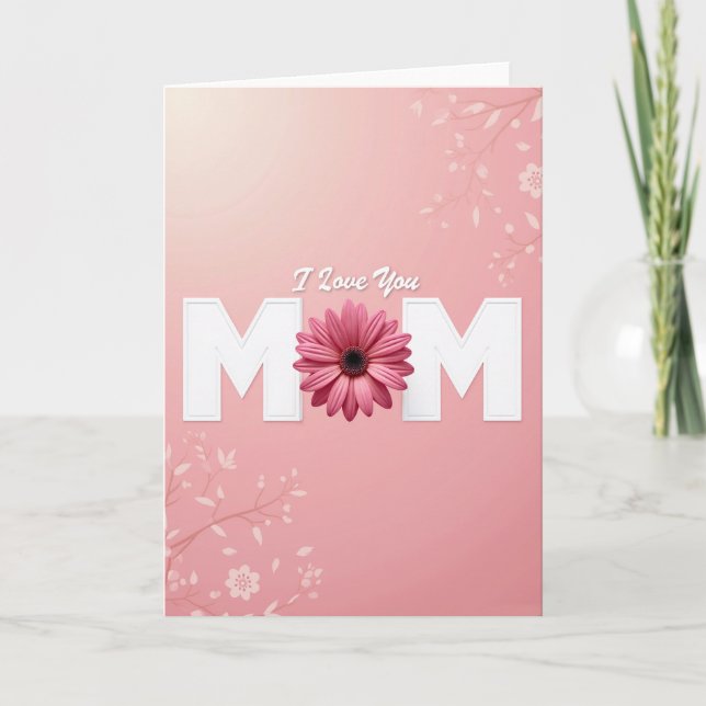 Cartão de Flor 'Eu Te Amo Mamãe' (Frente)