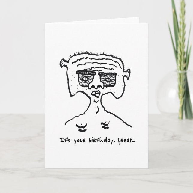 Cartão de Freak de Aniversário Humoroso 2-18-23 (Frente)