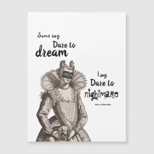 Cartão de imã "Atrevo ao Pesadelo" da Fada Gothmãe