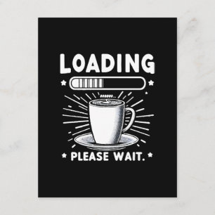 Cartão De Informações Carregando Por Favor Aguarde para o Café amante do