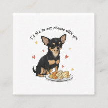 Chihuahua "Gostaria de comer queijo com você"  