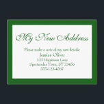 Cartão De Informações Elegante Meu Novo Endereço Borned Green on White<br><div class="desc">Mantenha seus amigos e familiares atualizados com seu novo endereço usando esses cartões de gabinete simples e elegantes. Uma nota simples diz "Meu novo endereço" no topo, usando uma fonte bonito e tradicional de script. Use os campos modelo para adicionar todos os seus detalhes para personalizar este design para seu...</div>