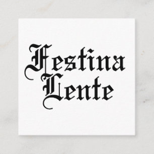 Cartão De Informações Festina Lente - Faça Pressa Lentamente -  Frase La