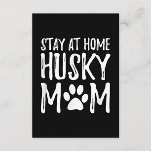 Cartão De Informações Husky Fica em Casa   Presente Engraçado para Mãe d
