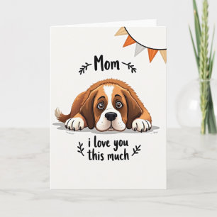 Cartão de Mãe de Cachorro Eu Te Amo